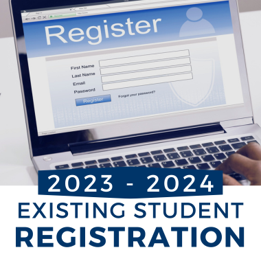 2023-2024: Existing Student Registration